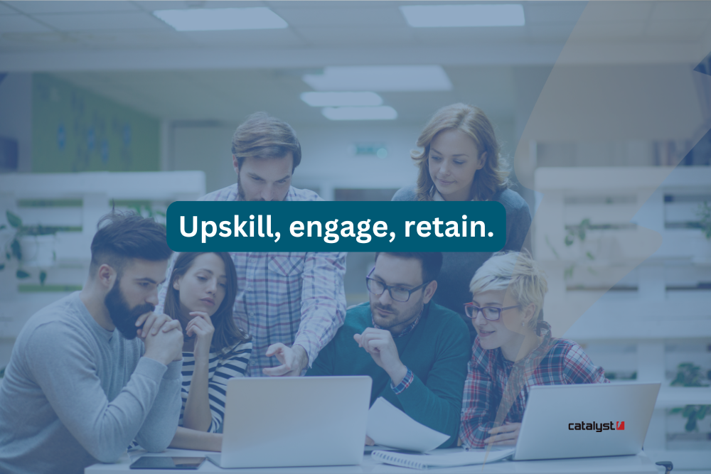 Upskilling your employees has never been more critical.