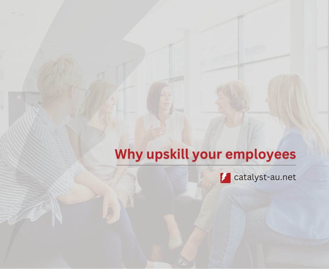 Why upskill your employees.